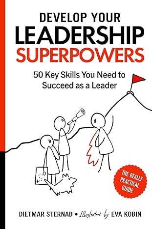 Develop Your Leadership Superpowers: 50 Key Skills You Need to Succeed as a Leader - Epub + Converted Pdf